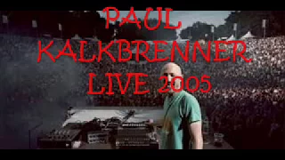 PAUL KALKBRENNER LIVE 2005