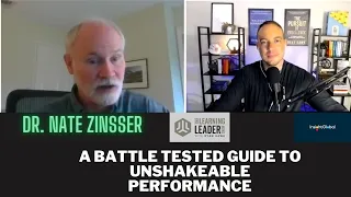 Dr. Nate Zinsser - A Battle Tested Guide To Unshakeable Performance