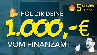 1.000€ ERSTATTUNG 🤑💰💵 So bekommst du (einfach) MEHR GELD vom Finanzamt zurück 2021 (5 Steuertipps)