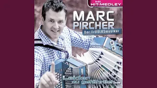 Das ultimative Marc Pircher Hit-Medley