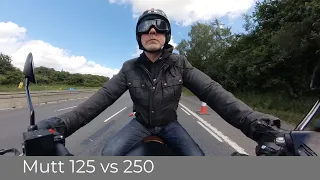 Mutt Sabbath 125 vs Mongrel 250  Which is best for returning bikers?