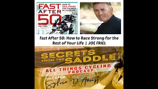 303. Fast After 50: How to Race Strong for the Rest of Your Life | Joe Friel