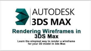 Best Way to Render Wireframes in 3DS Max