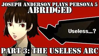 Joseph Anderson Plays Persona 5: Abridged | Part 3