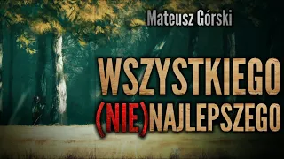 Wszystkiego (NIE)Najlepszego - CreepyPasta [PL]