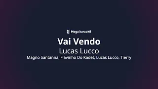 🎤 Vai Vendo – Lucas Lucco