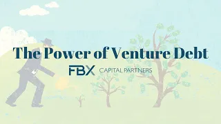 The Power of Venture Debt