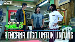 DIGO MAU RENCANAKAN SESUATU YANG MEMBUAT UNTUNG SADAR - AMANAH WALI 5 [PART 2]