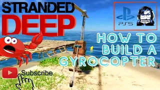 Stranded Deep HOW TO BUILD A GYROCOPTER