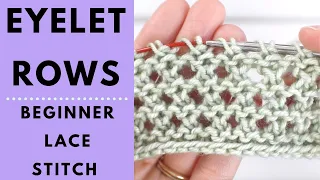 Eyelet Rows Lace Stitch Tutorial for Beginners - Easy, Beginner Lace Knit Stitch