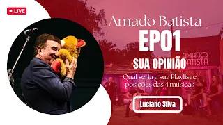 Amado Batista - EP 01 - Qual sua opinião e qual é sua playlist para cada música - DVD Perdoa - 2023