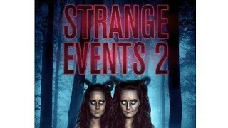 Film Horor Barat Subtitle Indonesia 2019 "STRANGE EVENTS 2"