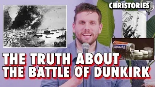 The TRUTH about Dunkirk -  Christories | History Lessons with Chris Distefano ep 14