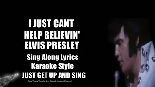 Elvis  I Just Can't Help Believing HQ Sing Along Lyrics