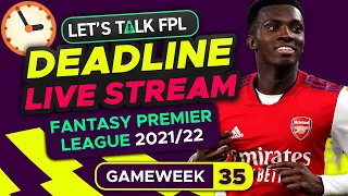FPL DEADLINE STREAM DOUBLE GAMEWEEK 36 | Fantasy Premier League Tips 2021/22