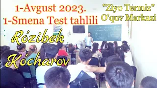 DTM 2023. 1-Avgust 2023. Kimyo Test tahlili. 1-Smenada tushgan savollar tahlili. Ro'zibek Ko'charov.