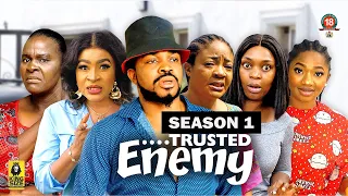 TRUSTED ENEMY (SEASON 1){TRENDING NEW NOLLYWOOD MOVIE}-2023 LATEST NIGERIAN NOLLYWOOD MOVIE