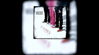 Muse - B Sides (Full album)