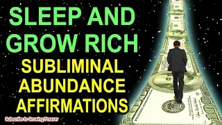 Subliminal ABUNDANCE Affirmations while you SLEEP! Program Your Mind Power for WEALTH & PROSPERITY!!