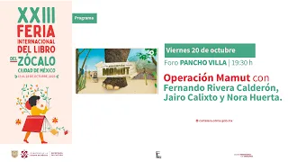 Operación Mamut, con Fernando Rivera Calderón, Jairo Calixto y Nora Huerta.