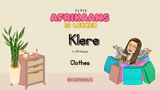 Klere in Afrikaans (Clothes in Afrikaans)