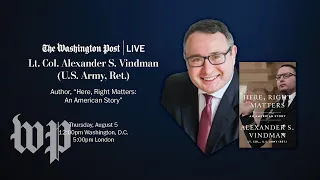 “Here, Right Matters: An American Story” with Lt. Col. Alexander S. Vindman (Ret.) (Full Stream 8/5)