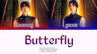 Butterfly - I-LAND Heesung and Geonu (Color coded lyrics Han|Rom|Eng)