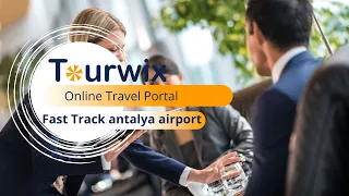 Antalya Airport Fast Track - Cip Service