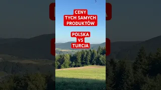 CENY TYCH SAMYCH PRODUKTÓW POLSKA VS TURCJA