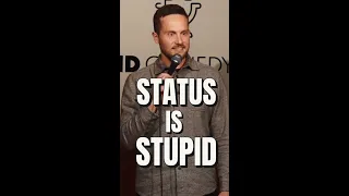 Status is Stupid | Zoltan Kaszas #standupcomedy #shorts