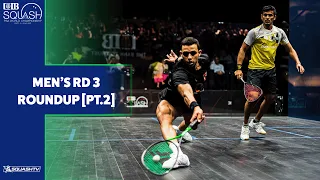 PSA World Championships Cairo 2022 - Men's Rd 3 Roundup [Pt.2]