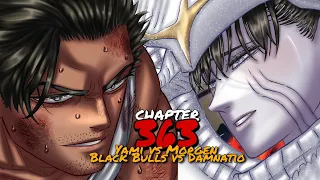 YAMI vs MORGEN!! BALCK BULLS vs DAMNATIO!!! MAGSISIMULA NA!! Black Clover Chapter 363 Tagalog Review