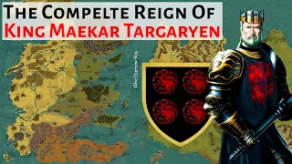 King Maekar Targaryen: Complete Reign | House Of The Dragon | Game Of Thrones History & Lore