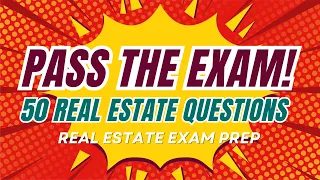 🚀🔥🏡 Real Estate Exam 2024: Pass The Exam With These 50 Real Estate Exam Prep Questions