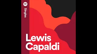 Lewis Capaldi's when the party's over  w/lyrics