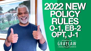 Biden Passes New Policy Rules - US Immigration Good News - O-1 EB-2 J-1 OPT - GrayLaw TV
