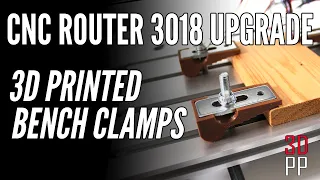 CNC Router Upgrade Bench Clamps 3D Printed (Thingiverse)