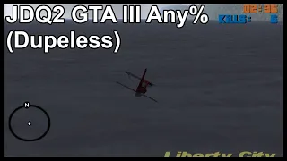 #JDQ2 GTA III Any% (Dupeless) Speedrun