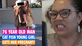 76 Year Old Man Cat Fish Girl, Gets Her Pregnant! | To Catch a Cheater