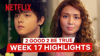 2 Good 2 Be True Week 17 Highlights | 2 Good 2 Be True | Netflix Philippines