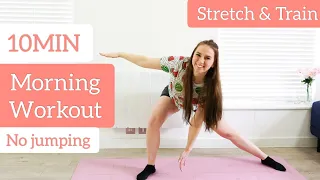 10MIN GOODMORNING WORKOUT || NO Jumping, NO repeat! || Stretch & Train