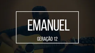 Emanuel // Felipe Franco ( Geração 12 )