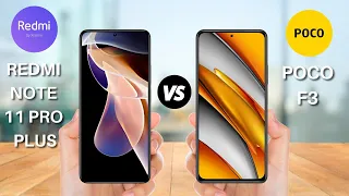 redmi note 11 pro plus vs poco f3