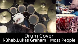 R3hab, Lukas Graham - Most People - Drum Cover by 유한선[DCF]