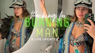 PACKING FOR BURNING MAN, Quick update