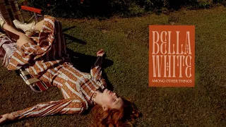 "Marilyn" - Bella White (Official Audio)