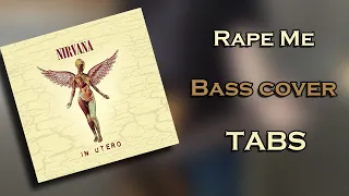 Nirvana - Rape Me (Bass cover + TABS) (Cover/lesson)