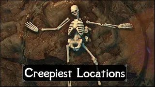 Skyrim: 5 More Creepiest Locations You May Have Missed in The Elder Scrolls 5: Skyrim