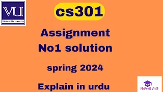 cs301 assignment 1 compelet solution in 2024|cs301 assignment 1 2024|cs301 assignment no 1 in 2024