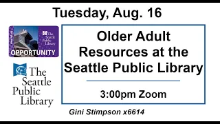 Older Adult Resources at Seattle Public Library 8 16 22